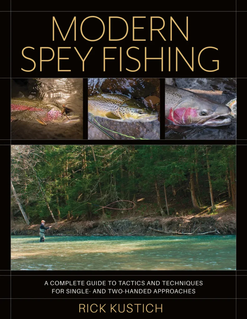 Modern Spey Fishing by Rick Kustich